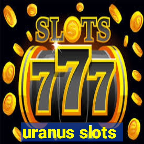 uranus slots